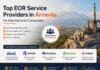 Top EOR Service Providers in Armenia for International Companies
