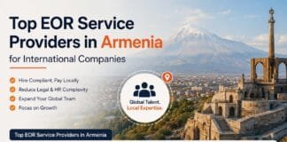 Top EOR Service Providers in Armenia for International Companies