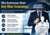 Why Businesses Need Key Man Insurance