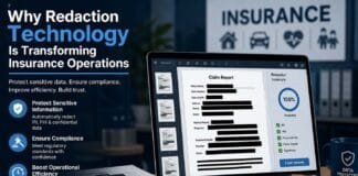 Why Redaction Technology Is Transforming Insurance Operations