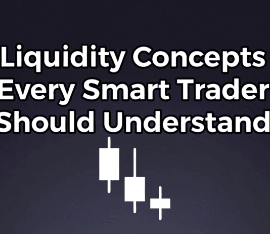 Liquidity Concepts Every Smart Trader Should Understand