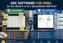 GRC Software for SMBs: Do You Need It or Is a Spreadsheet Still Fine? GRC Software for SMBs: Do You Need It or Is a Spreadsheet Still Fine?