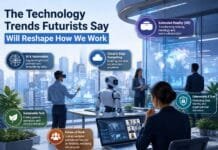 The Technology Trends Futurists Say Will Reshape How We Work