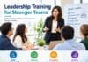 Leadership Training for Stronger Teams Leadership Training for Stronger Teams