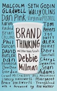 Brand Thinking and Other Noble Pursuits