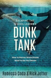 Escaping the School Leader's Dunk Tank