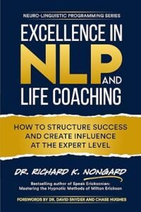 Excellence in NLP and Life Coaching