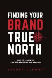 Finding Your Brand True North
