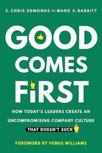 Good Comes First
