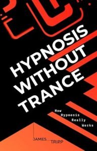 Hypnosis Without Trance