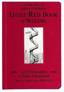 Jeffrey Gitomer's Little Red Book of Selling