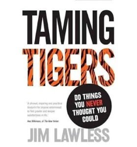 Taming Tigers