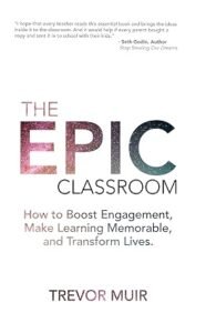 The Epic Classroom