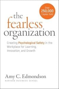 The Fearless Organization