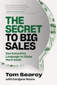 The Secret to Big Sales