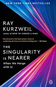 The Singularity Is Nearer