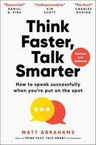 Think Faster, Talk Smarter