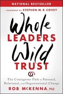 Whole Leaders, Wild Trust