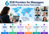 6 EOR Providers for Managers Leading Teams Across Time Zones 6 EOR Providers for Managers Leading Teams Across Time Zones