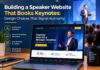 Building a Speaker Website That Books Keynotes: Design Choices That Signal Authority
