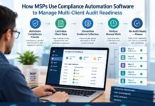 How MSPs Use Compliance Automation Software to Manage Multi-Client Audit Readiness