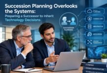 Succession Planning Overlooks the Systems: Preparing a Successor to Inherit Technology Decisions